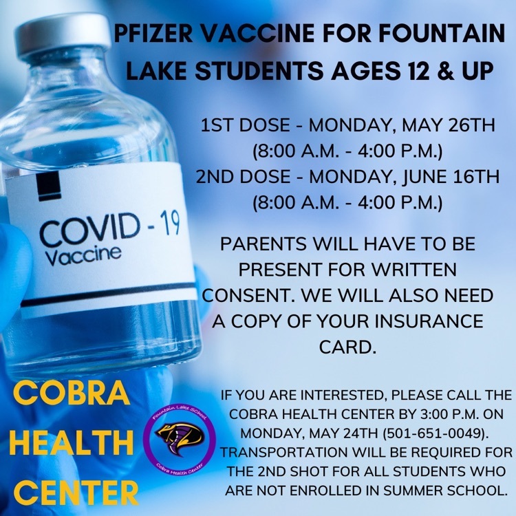 Pfizer vaccine for Fountain Lake students ages 12 & up!